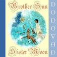 Brother Sun Sister Moon - 2005